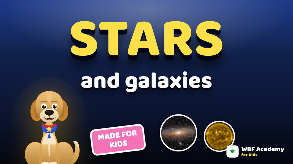 Stars and Galaxies for Kids