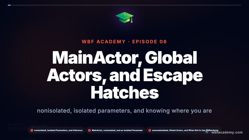 MainActor, Global Actors, and Escape Hatches
