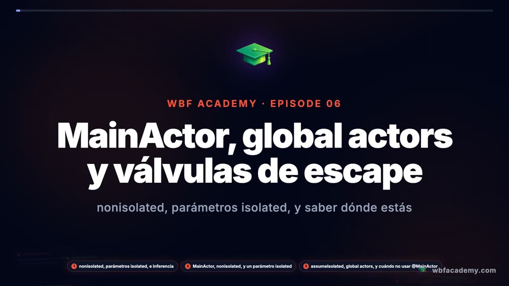 MainActor, global actors y válvulas de escape