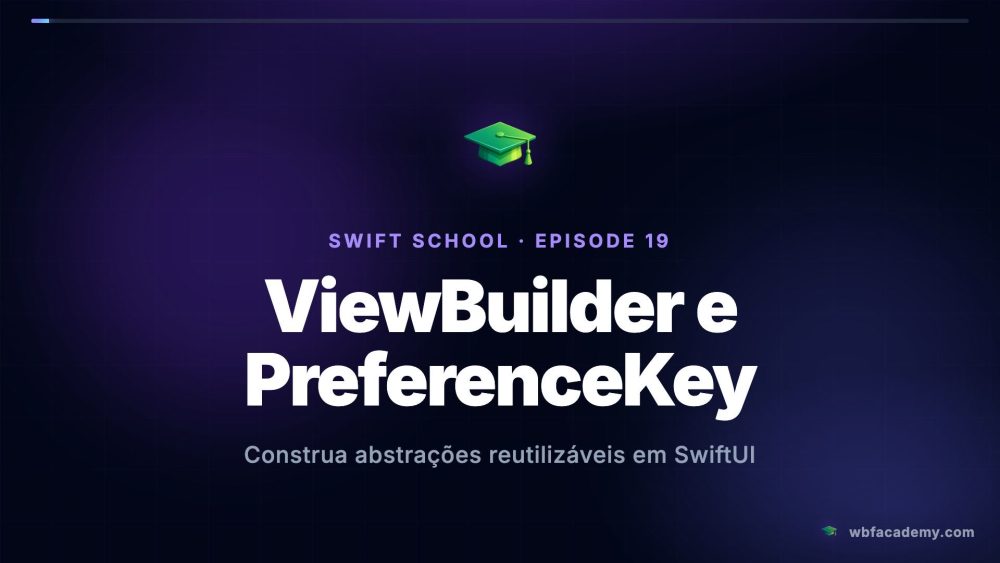 ViewBuilder e PreferenceKey