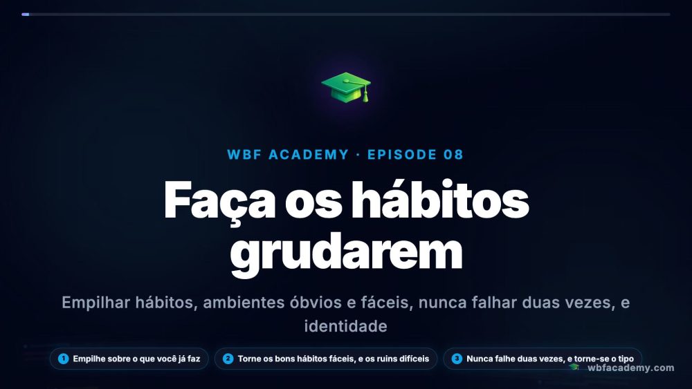 Faça os hábitos grudarem