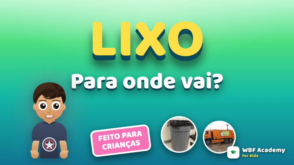 Para Onde Vai o Lixo? para Crianças