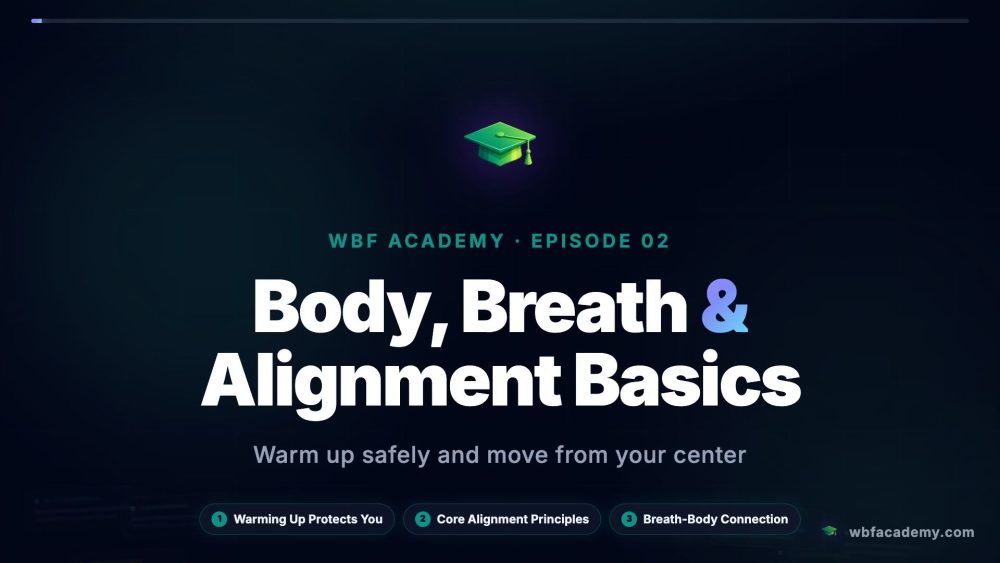 Body, Breath & Alignment Basics
