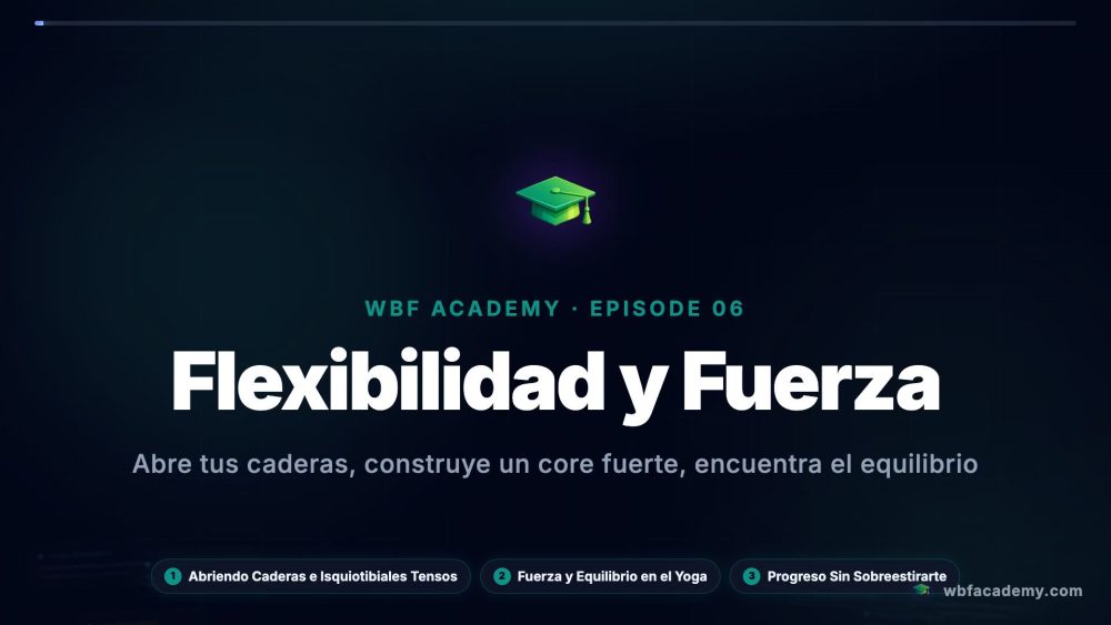 Flexibilidad y Fuerza